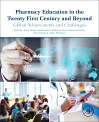 Pharmacy Education in the Twenty First Century and Beyond