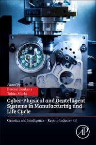 Cyber-Physical and Gentelligent Systems in Manufacturing and Life Cycle