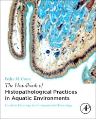 The Handbook of Histopathological Practices in Aquatic Environments