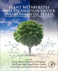 Plant Metabolites and Regulation under Environmental Stress