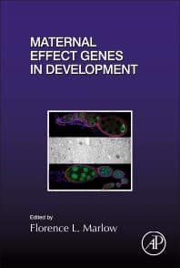 Maternal Effect Genes in Development, Volume 140 - 1st Edition ...