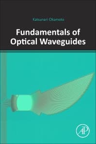 Fundamentals of Optical Waveguides - 3rd Edition | Elsevier Shop