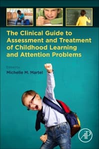 The Clinical Guide to Assessment and Treatment of Childhood Learning and Attention Problems