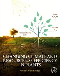 Changing Climate and Resource use Efficiency in Plants