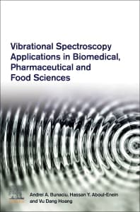 Vibrational Spectroscopy Applications in Biomedical, Pharmaceutical and Food Sciences