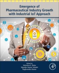 Emergence of Pharmaceutical Industry Growth with Industrial IoT Approach