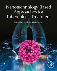 Nanotechnology Based Approaches for Tuberculosis Treatment