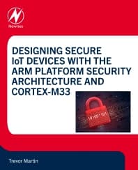 Designing Secure IoT Devices with the Arm Platform Security Architecture and Cortex-M33