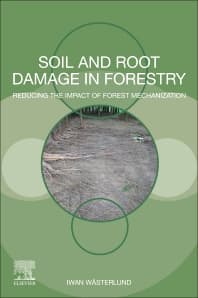Soil and Root Damage in Forestry