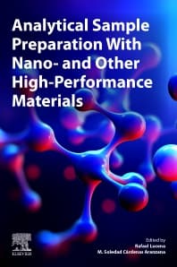 Analytical Sample Preparation With Nano- and Other High-Performance Materials