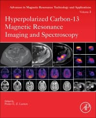 Hyperpolarized Carbon-13 Magnetic Resonance Imaging and Spectroscopy