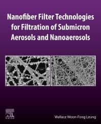 Nanofiber Filter Technologies for Filtration of Submicron Aerosols and Nanoaerosols