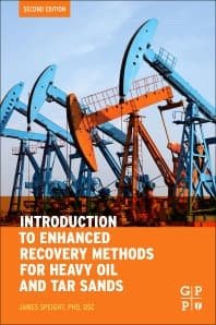 Introduction to Enhanced Recovery Methods for Heavy Oil and Tar Sands