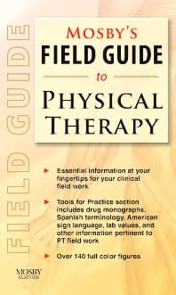 Mosby's Field Guide to Physical Therapy