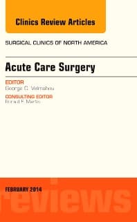 Acute Care Surgery, An Issue of Surgical Clinics