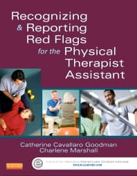 Recognizing and Reporting Red Flags for the Physical Therapist Assistant