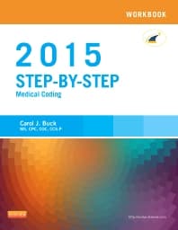 Workbook for Step-by-Step Medical Coding, 2015 Edition