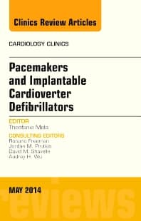 Pacemakers and implantable Cardioverter Defibrillators, An Issue of Cardiology Clinics