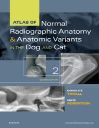 Atlas of Normal Radiographic Anatomy and Anatomic Variants in the Dog and Cat