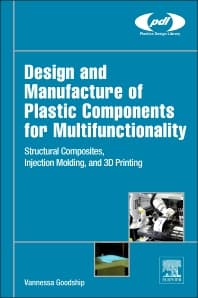 Design and Manufacture of Plastic Components for Multifunctionality