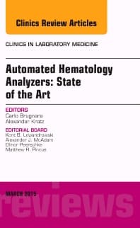 Automated Hematology Analyzers: State of the Art, An Issue of Clinics in Laboratory Medicine