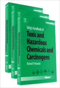 Sittig's Handbook of Toxic and Hazardous Chemicals and Carcinogens