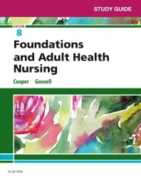 Study Guide for Foundations and Adult Health Nursing