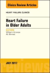 Heart Failure in Older Adults, An Issue of Heart Failure Clinics