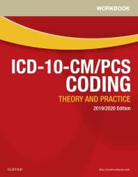 Workbook for ICD-10-CM/PCS Coding: Theory and Practice, 2019/2020 Edition