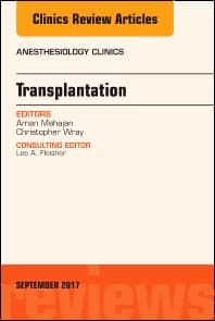 Transplantation, An Issue of Anesthesiology Clinics