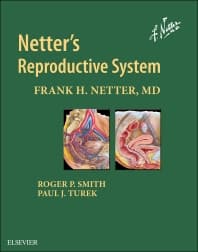 The Netter Collection of Medical Illustrations: Reproductive System