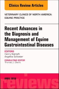 Equine Gastroenterology, An Issue of Veterinary Clinics of North America: Equine Practice