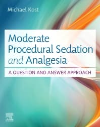 Moderate Procedural Sedation and Analgesia