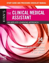 Study Guide and Procedure Checklist Manual for Kinn's The Clinical Medical Assistant