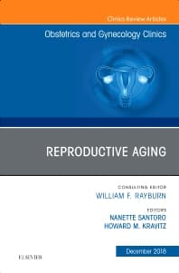 Reproductive Aging, An Issue of Obstetrics and Gynecology Clinics