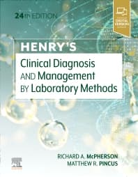 Henry's Clinical Diagnosis and Management by Laboratory Methods – by Richard A. McPherson and Matthew R. Pincus
