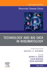 Technology and Big Data in Rheumatology , An Issue of Rheumatic Disease Clinics of North America