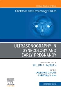 Ultrasonography in Gynecology and Early Pregnancy, An Issue of Obstetrics and Gynecology Clinics