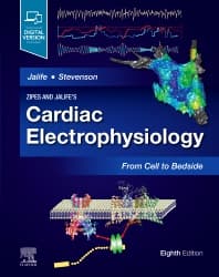 Zipes and Jalife’s Cardiac Electrophysiology: From Cell to Bedside