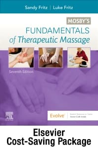 Fundamentals of Therapeutic Massage with Mosby's Essential Sciences for Therapeutic Massage 6e Package