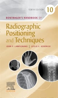 Bontrager’s Handbook of Radiographic Positioning and Techniques