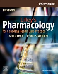 Study Guide for Lilley's Pharmacology for Canadian Health Care Practice