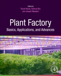 Plant Factory Basics, Applications and Advances