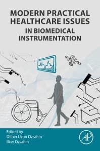 Modern Practical Healthcare Issues in Biomedical Instrumentation