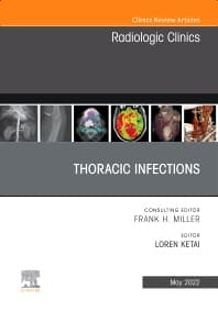 Thoracic Infections, An Issue of Radiologic Clinics of North America