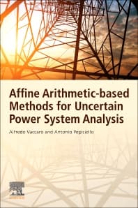 Affine Arithmetic-Based Methods for Uncertain Power System Analysis