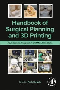 Handbook of Surgical Planning and 3D Printing