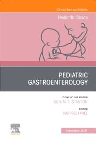 Pediatric Gastroenterology, An Issue of Pediatric Clinics of North America