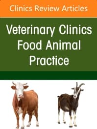 Ruminant Diagnostics and Interpretation, An Issue of Veterinary Clinics of North America: Food Animal Practice