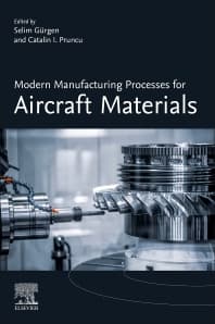 Modern Manufacturing Processes for Aircraft Materials